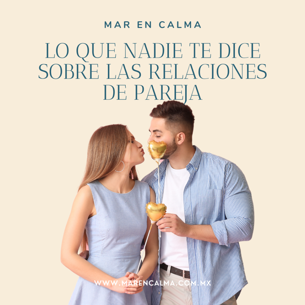 Lo que nadie te dice sobre las relaciones de pareja